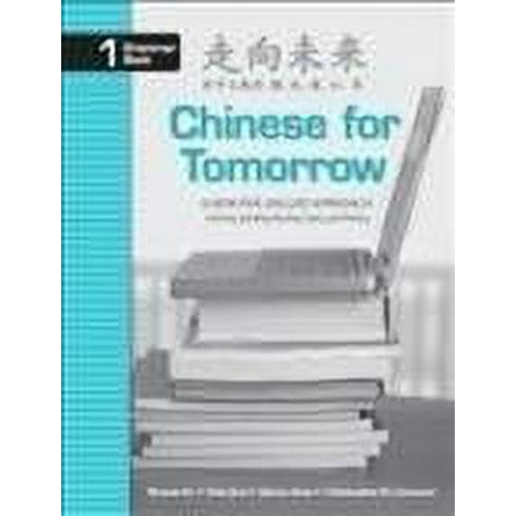 Chinese for Tomorrow Grammar Book : A New Five-skilled Approach