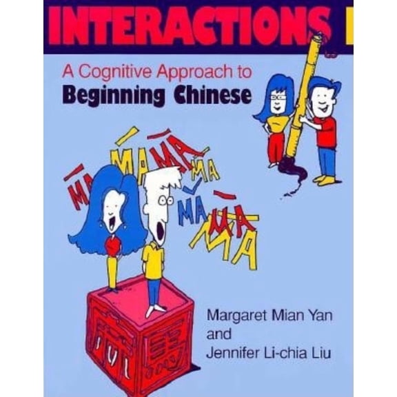 Chinese in Context Language Learning Interactions I [Text ] Workbook]: A Cognitive Approach to Beginning Chinese, (Paperback)