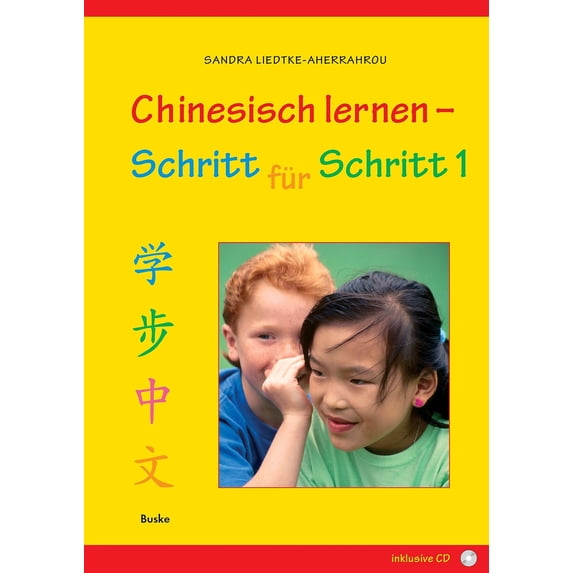 Sandra Liedtke-Aherrahrou Chinesisch lernen – Schritt für Schritt 1 (Paperback)