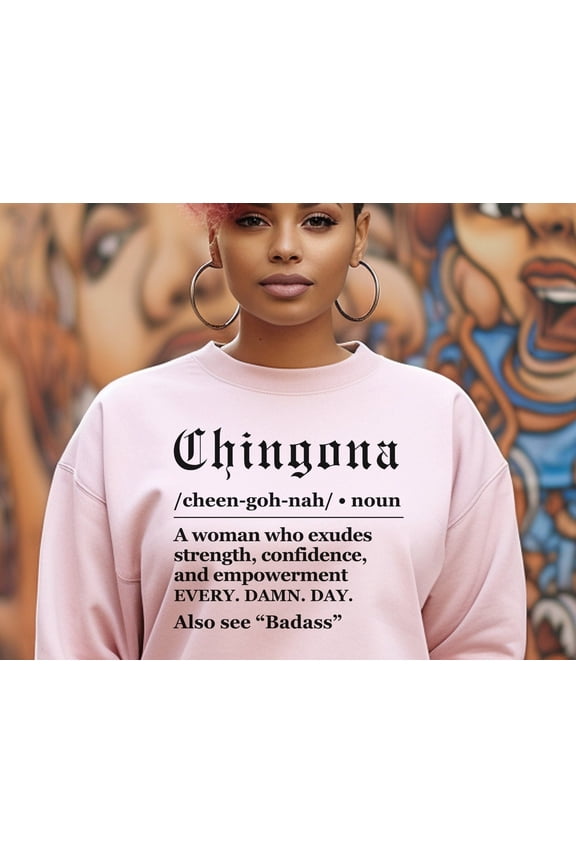 Chingona Definition TShirt Fearless Latina Boss
