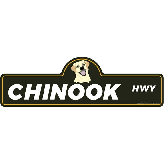 Chinook Street Sign | Indoor/Outdoor | Dog Lover Funny Home Décor for Garages, Living Rooms, Bedroom, Offices | SignMission personalized gift | 20" Wide