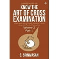 thumbnail image 1 of Chinu's Notes on Know the art of cross-examination: Volume 2 (Part I): A rare book with concepts explained lucidly along, (Paperback), 1 of 1
