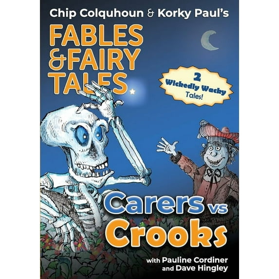 Chip Colquhoun & Korky Paul's Fables & F Carers Vs Crooks, Book 2, (Paperback)