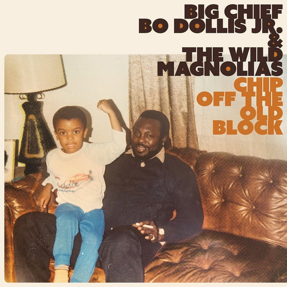 Big Chief Bo Dollis JR. & the Wild Magnolias - Chip Off the Old Block - Music & Performance - Vinyl