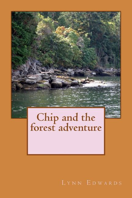 Chip and the forest adventure, (Paperback)