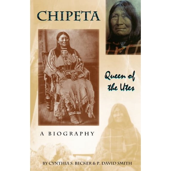 Pre-Owned Chipeta -- Queen of the Utes (Paperback) 1890437794 9781890437794