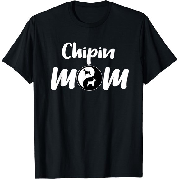 Chipin Mom Gifts | Cross Breed Owners Pet Mum Chipin Dog T-Shirt