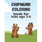 Chipmunk Coloring Book For Kids 3-5 coloring books for kids, Paperback