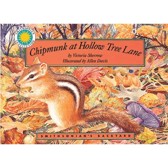 Pre-Owned Chipmunk at Hollow Tree Lane (Smithsonian's Backyard) (Hardcover) 1568990286 9781568990286