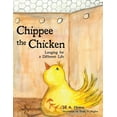 thumbnail image 1 of Chippee the Chicken: Longing for a Different Life, (Paperback), 1 of 1