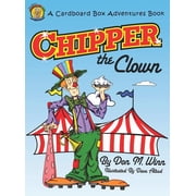 Chipper the Clown, Hardcover
