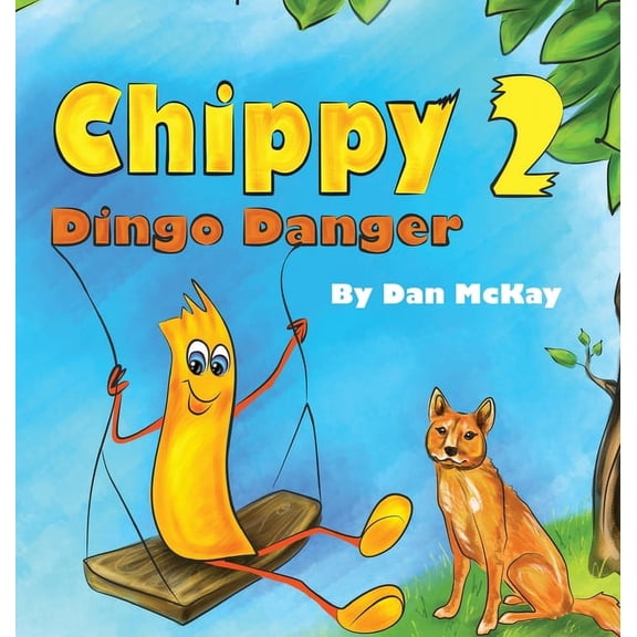 Chippy Chippy Dingo Danger, Book 2, (Hardcover)