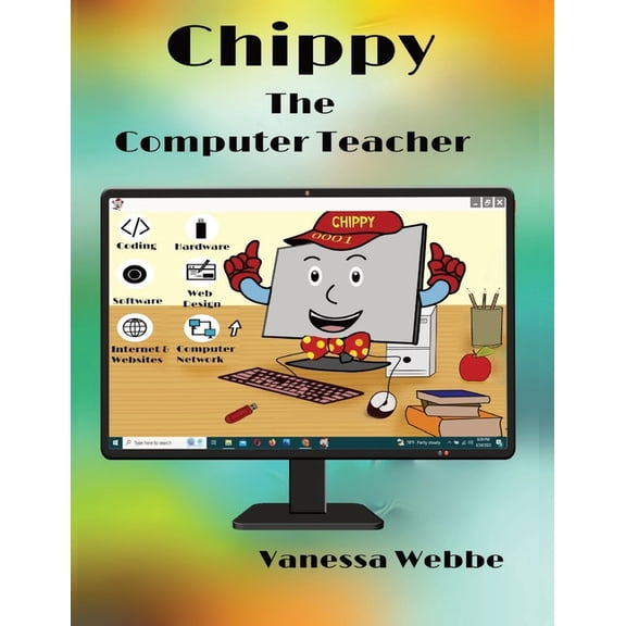 Chippy The Computer Teacher, (Paperback)