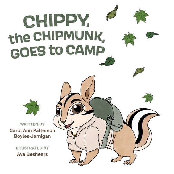 Chippy, the Chipmunk, Goes to Camp, (Hardcover)