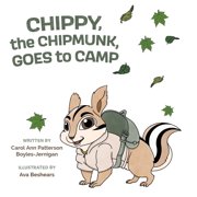 Chippy, the Chipmunk, Goes to Camp, Hardcover
