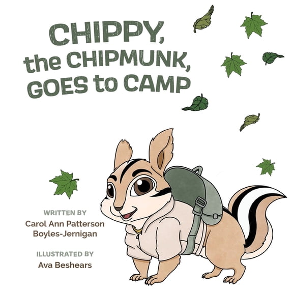 Chippy, the Chipmunk, Goes to Camp, (Paperback)