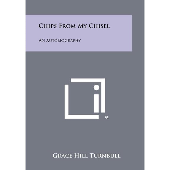 Chips from My Chisel: An Autobiography Paperback