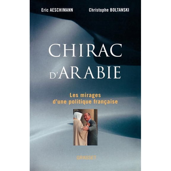 Chirac d'Arabie, (Paperback)