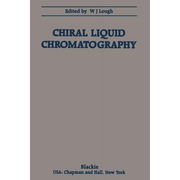 Chiral Liquid Chromatography, (Paperback)