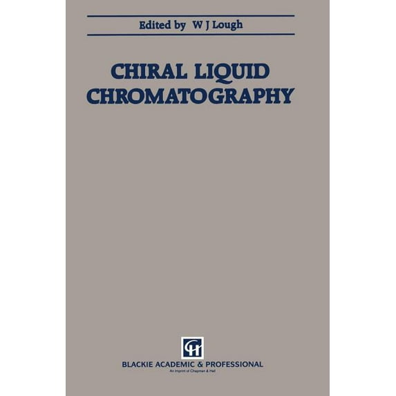 Chiral Liquid Chromatography, (Paperback)