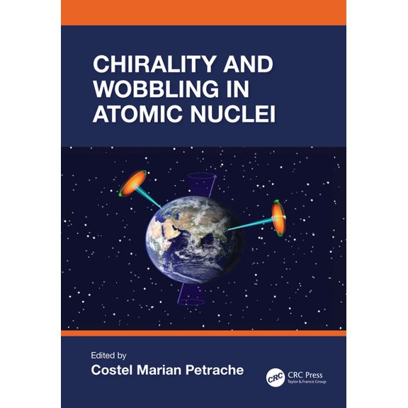 Chirality and Wobbling in Atomic Nuclei, (Paperback)
