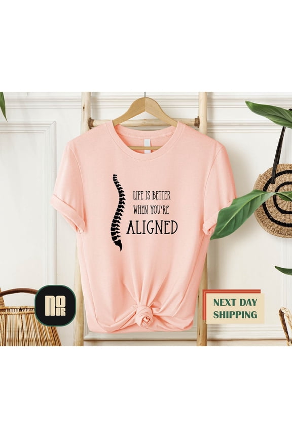 Chiropractor Shirt, Chiropractic Shirt, Life Is Better When You Are Aligned, Therapist Shirt, Chiropractor Shirt, Therapy Shirt TSHIRT All Size S-5XL