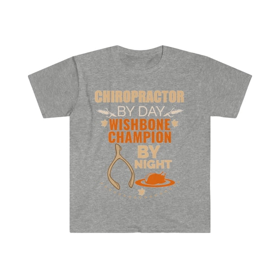 Chiropractor by day Wishbone Champion by night Unisex T-shirt S-3XL