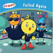 Chirp Chirp Foiled Again, Book 12, Paperback