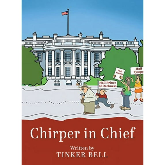 Chirper in Chief, (Hardcover)