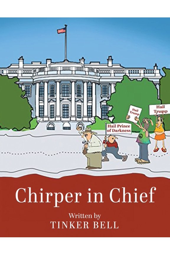 Chirper in Chief, (Paperback)