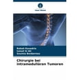 thumbnail image 1 of Chirurgie bei intramedullÃ¤ren Tumoren, (Paperback), 1 of 1