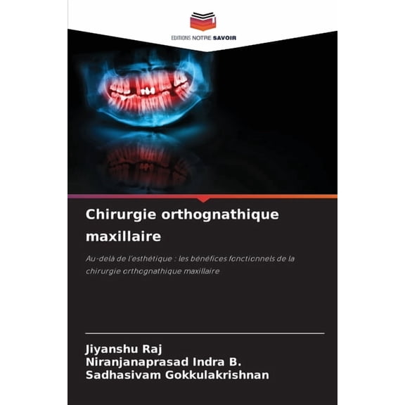 Chirurgie orthognathique maxillaire, (Paperback)