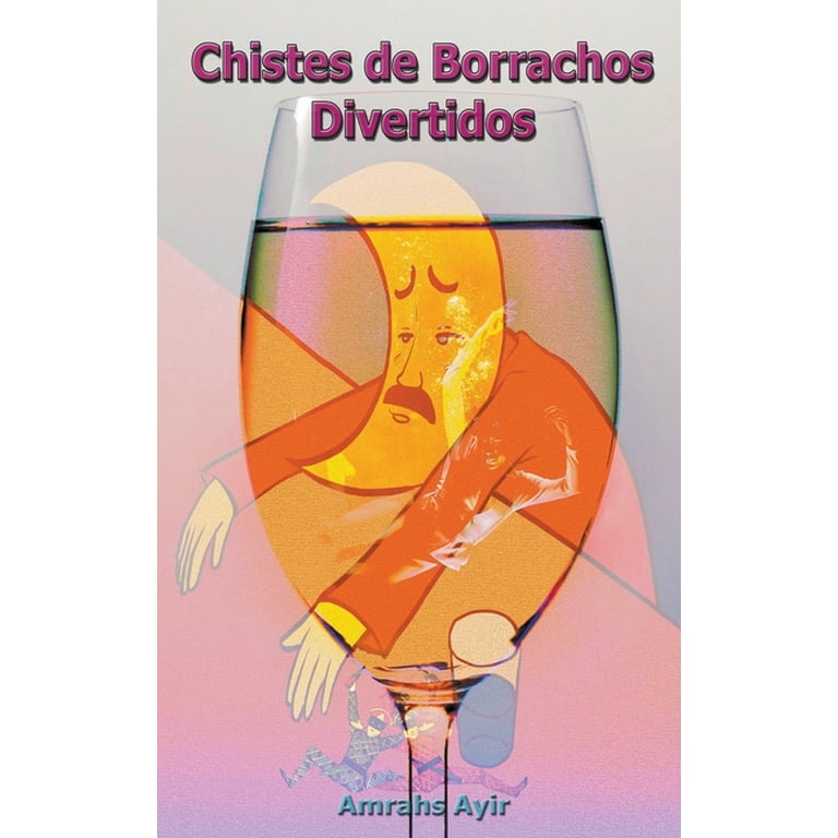 Chistes De Borrachos