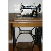 Chit Chat-Stories Told Around the Hearth, Paperback
