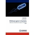 thumbnail image 1 of Chitinase gene in bacteria (Paperback), 1 of 1