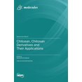 thumbnail image 1 of Chitosan, Chitosan Derivatives and Their Applications, (Hardcover), 1 of 1