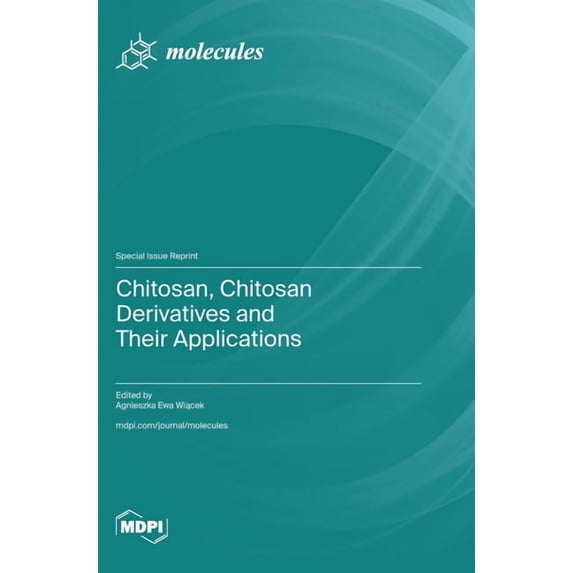 Chitosan, Chitosan Derivatives and Their Applications, (Hardcover)