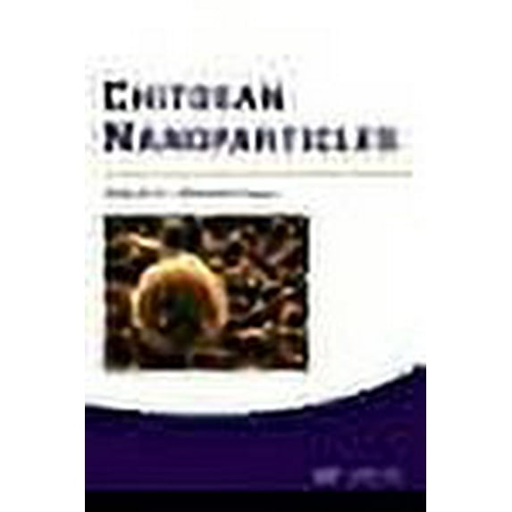 Chitosan Nanoparticles (Hardcover)