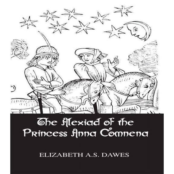 Chivalry Alexiad Of The Princess Anna Comnena, (Hardcover)