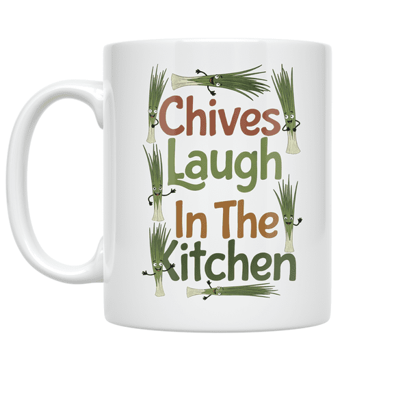 Chives Laugh In The Kitchen - Culinary Herb Enthusiast - 11 oz Ceramic Coffee Mug