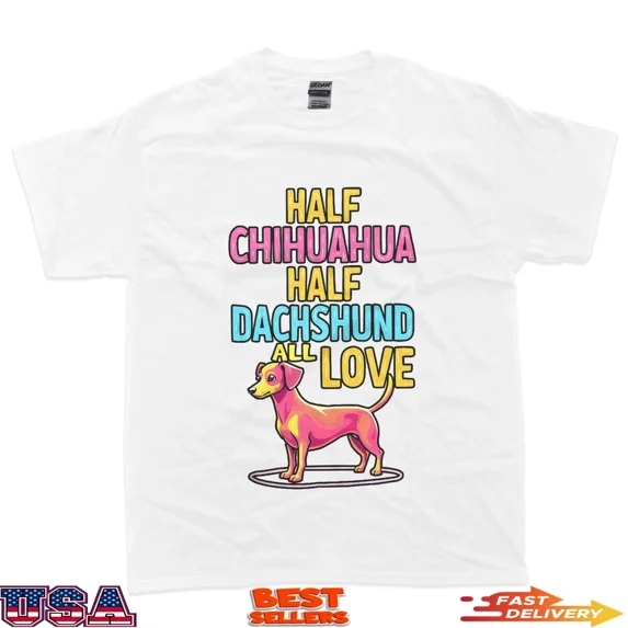 Chiweenie Chihuahua Dachshund Puppy Crossbreed Dog Lover T-Shirt