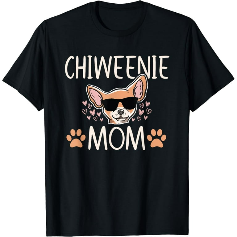 Chihuahua Mom T Shirt - Cute Chihuahua Love Mom Shirt Chihuahua Mom T Shirt - Cute Chihuahua Love Mom Shirt