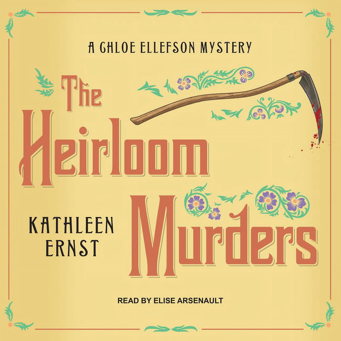 Chloe Ellefson Mystery: The Heirloom Murders (Audiobook)