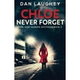 thumbnail image 1 of Carl Sant Murder Mysteries Chloe - Never Forget, Book 2, (Paperback), 1 of 1