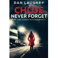 thumbnail image 1 of Carl Sant Murder Mysteries Chloe - Never Forget, Book 2, (Paperback), 1 of 1