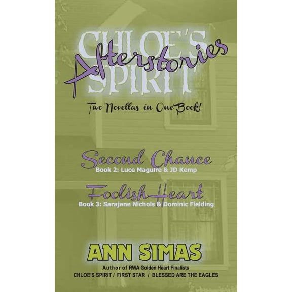 Chloe's Spirit Chloe's Spirit Afterstories: Second Chance & Foolish Heart, Book 2, (Paperback)