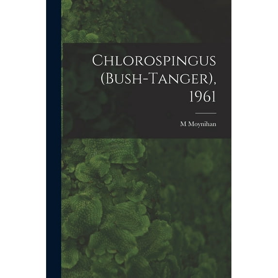 Chlorospingus (Bush-tanger), 1961, (Paperback)