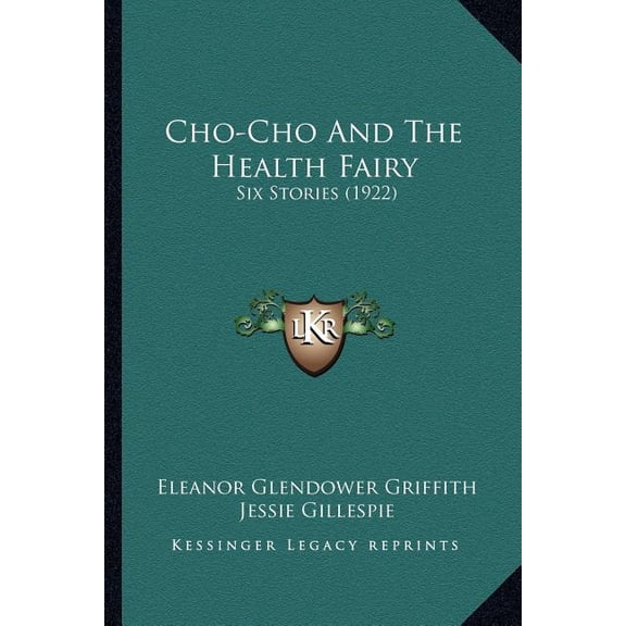 Cho-Cho And The Health Fairy : Six Stories (1922) (Paperback)