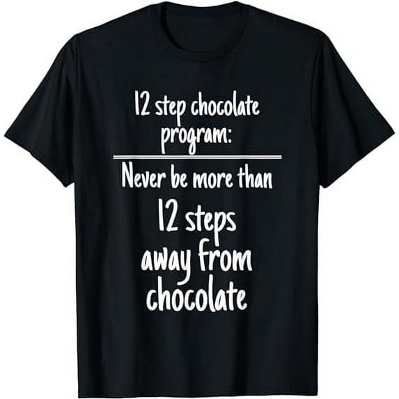 Chocoholic T-shirt, Chocolate Lovers Gifts, Funny Saying Tee