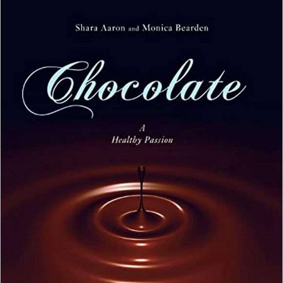 Pre-Owned Chocolate : A Healthy Passion 9781591026532 /